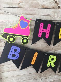 a birthday banner with roller skates on it