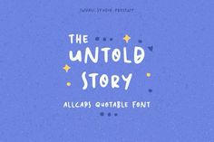 the unto story font with blue background and yellow stars on it's left side