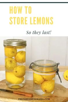 jars filled with lemons sitting on top of a wooden cutting board