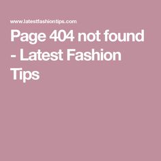 Page 404 not found - Latest Fashion Tips Page 404, Bob Hairstyles, Womens Hairstyles, Latest Fashion, 404 Not Found, Not Found, Hair Styles, Hair, Fashion Tips