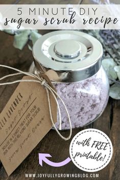 a jar filled with sugar scrub and labeled 5 minute diy sugar scrub recipe on top of a wooden table