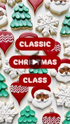 christmas cookies are arranged on a table with the words classic christmas class written in red