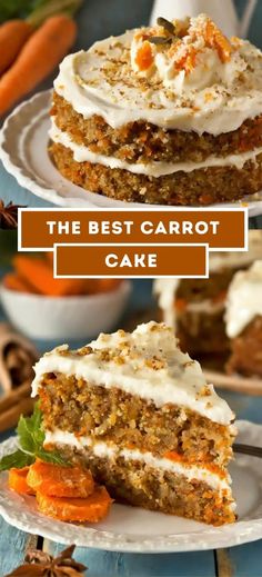 carrot cake with cream cheese frosting on top and the best carrot cake in the world