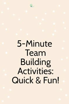 the five minute team building activities quick and fun for kids to do with each other