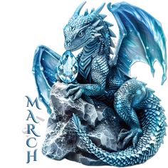 a blue dragon sitting on top of a rock with the words march written below it