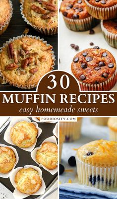 some muffins that are sitting on top of each other with the words 30 muffin recipes easy homemade sweets