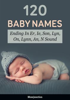 a baby sleeping on top of a bed with the words, 120 baby names ending in er