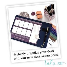 a desk with a planner, pen and other items on it that says stylishly organize your desk with our new desk accessories