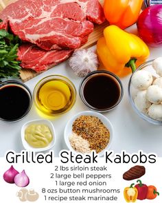 the ingredients for grilled steak kabobs are shown