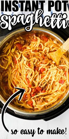 the instant pot spaghetti recipe is so easy to make