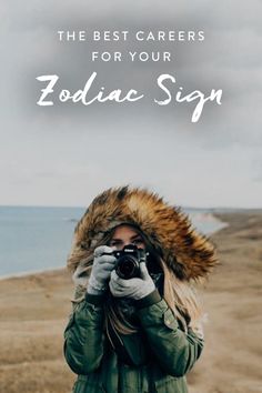 a woman taking a photo with her camera in front of the ocean and text that reads, the best career for your zodiac sign