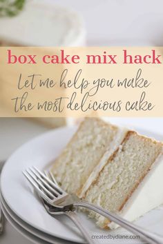 a piece of cake on a plate with the words box cake mix hack written above it