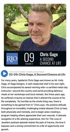 Lapidarist Chris Gage shares a trauma he suffered so intense that it altered the course of his life. As horrible as the whole thing was, there is something to be gained from it,” Chris says. His positive attitude throughout an incredibly challenging ordeal allowed Chris to use art for healing, both physically and mentally, He and his wife Holly Gage embark on helping others appreciate their own wounds through making jewelry and learning the first steps to post traumatic growth. Post Traumatic Growth, Post Traumatic, Delicious Meals, Second Chance, Rio Grande