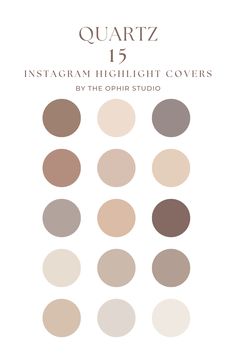 A list of neutral brown Colored Instagram Highlight Covers for Instagram Branding. The title says 'Quartz 15 Instagram Highlight Covers by The Ophir Studio.' Nude Color Palette, Brown Instagram, Insta Icon, Profile Pictures Instagram, Instagram Branding, Brown Highlights, Highlight Icons, Highlight Covers