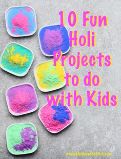 colorful powdered play dough with the words 10 fun holi projects to do with kids