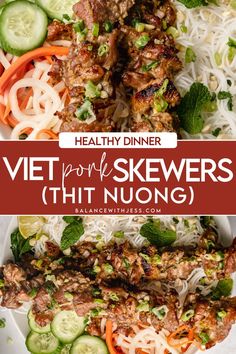 two plates with meat skewers and veggies on them, the title says healthy dinner pork skewers thi nuong