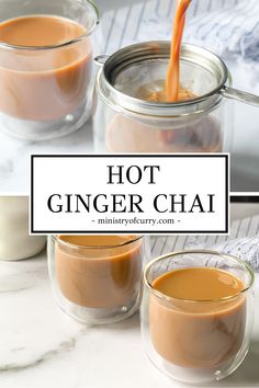 hot ginger chai being poured into two glass mugs with text overlay that reads, hot ginger chai