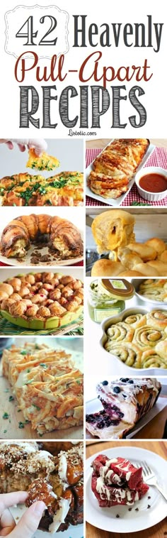 twelve different types of pies and desserts with text overlay that reads 42 heavenly pull apart recipes