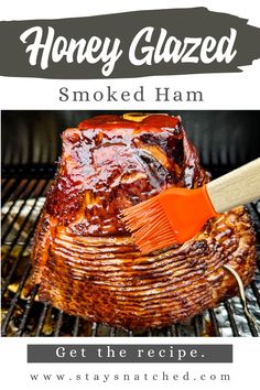 honey glazed smoked ham on the grill with text overlay