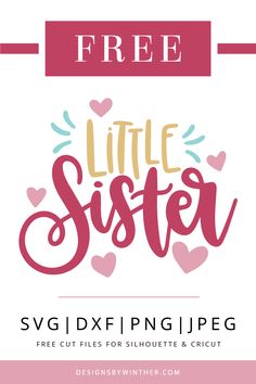 Free little sister svg file for cutting machines, such as silhouette or Cricut. Make some cute matching outfits for your little ones? Use this little sister svg to make some awesome DIY projects for your kids. Things like mugs, clothes, body suits, scrapbooking, and more. #girl #sister #svg Valentine Svg Files, Big Sister Little Sister, Cricut Tips, Vinyl Printing, Scrapbook Titles, Lil Sister