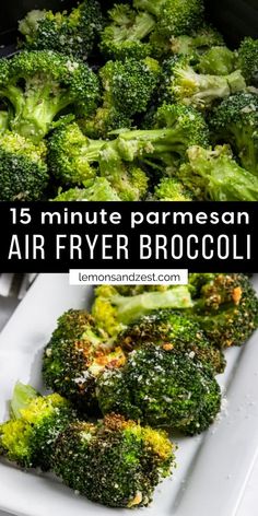 broccoli florets on a plate with the words 15 minute parmesan air fryer broccoli