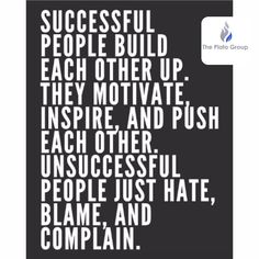 a quote that says successful people build each other up they motivate inspire and push each other