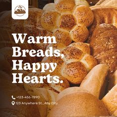 breads and rolls with the words warm breads, happy hearts