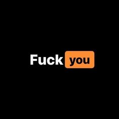 a black background with an orange and white logo that says,'fuk you '