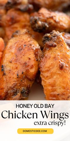 honey old bay chicken wings with text overlay that reads, honey old bay chicken wings extra crispy