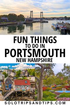 Portsmouth harbor at dusk; Portsmouth fishing shack with colorful buoys; Portsmouth's Prescott Park and fountain; text: Fun things to do in Portsmouth New Hampshire Things To Do In Portsmouth New Hampshire, Portsmouth New Hampshire, England Coast, New England Coast, England Vacation