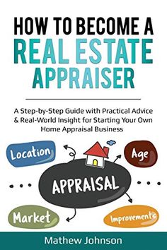 the book cover for how to become a real estate appraiser