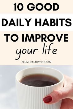 good habits to improve your life Daily Habits To Improve Your Life, Self Improvement Tips Personal Development, New Habits To Start, Personality Development Tips, Good Habits To Start, Good Daily Habits, Habits Routine, Habits To Improve Your Life, Daily Routine Habits