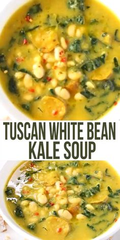 tuscann white bean kale soup in a bowl with the title above it