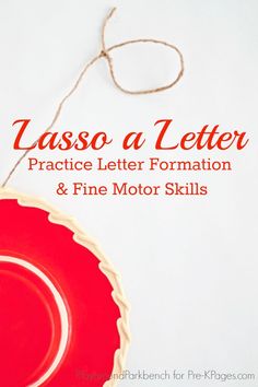 a red paper plate with the words lassa letter practice letter formation and fine motor skills