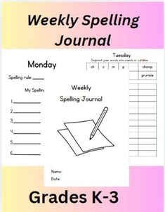 the weekly spelling journal for grade k - 3 with an image of a notepad and pen