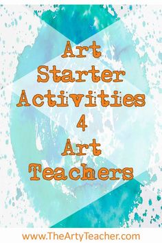 the words art starter activities 4 art teachers