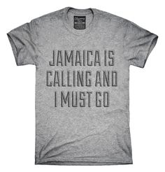 Funny Jamaica Is Calling And I Must Go T-Shirt, Hoodie, Tank Top I Need Vitamin Sea, Wine Trail, Don't Settle, Vacation Shirts, Retail Therapy, Looks Style, Latvia