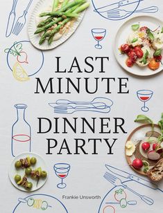 the last minute dinner party poster is displayed on a table with plates and utensils