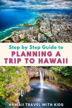 hawaii with the title step by step guide to planning a trip to hawaii