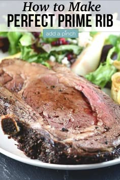 how to make the perfect prime rib for steak or beef dinner with potatoes and salad