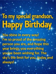 a birthday card with the words to my special grandson, happy birthday you shine in every way