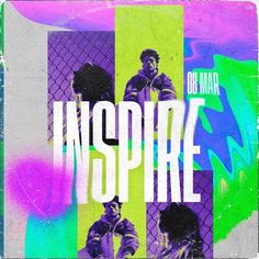 an inspire poster with the words inspire and three men in different colors