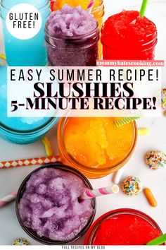 three jars filled with different colored drinks and the words easy summer recipe slushies 5 - minute recipe