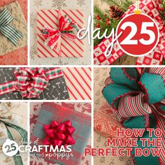 christmas presents with the words 25 days how to make the perfect bow