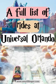 an amusement park ride with text overlay reading a full list of rides at universal orlando