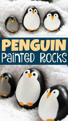 penguins painted rocks in the snow with text overlay that says penguin painted rocks on it