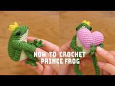 crocheted frog holding a pink heart with the words how to crochet prince frog