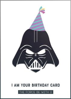 a darth vader birthday card with the words, i am your birthday card