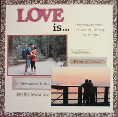 a scrapbook page with an image of two people and the words love is