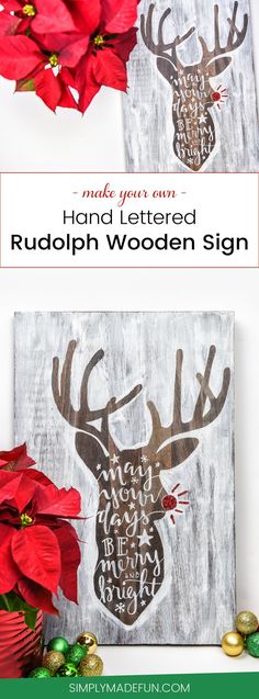 a wooden sign with the words make your own hand lettered rudolph wood sign